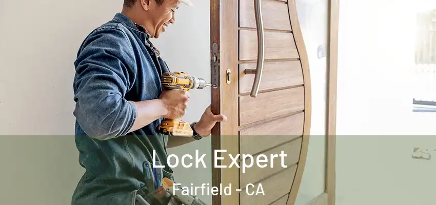  Lock Expert Fairfield - CA