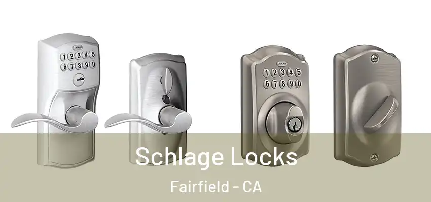  Schlage Locks Fairfield - CA